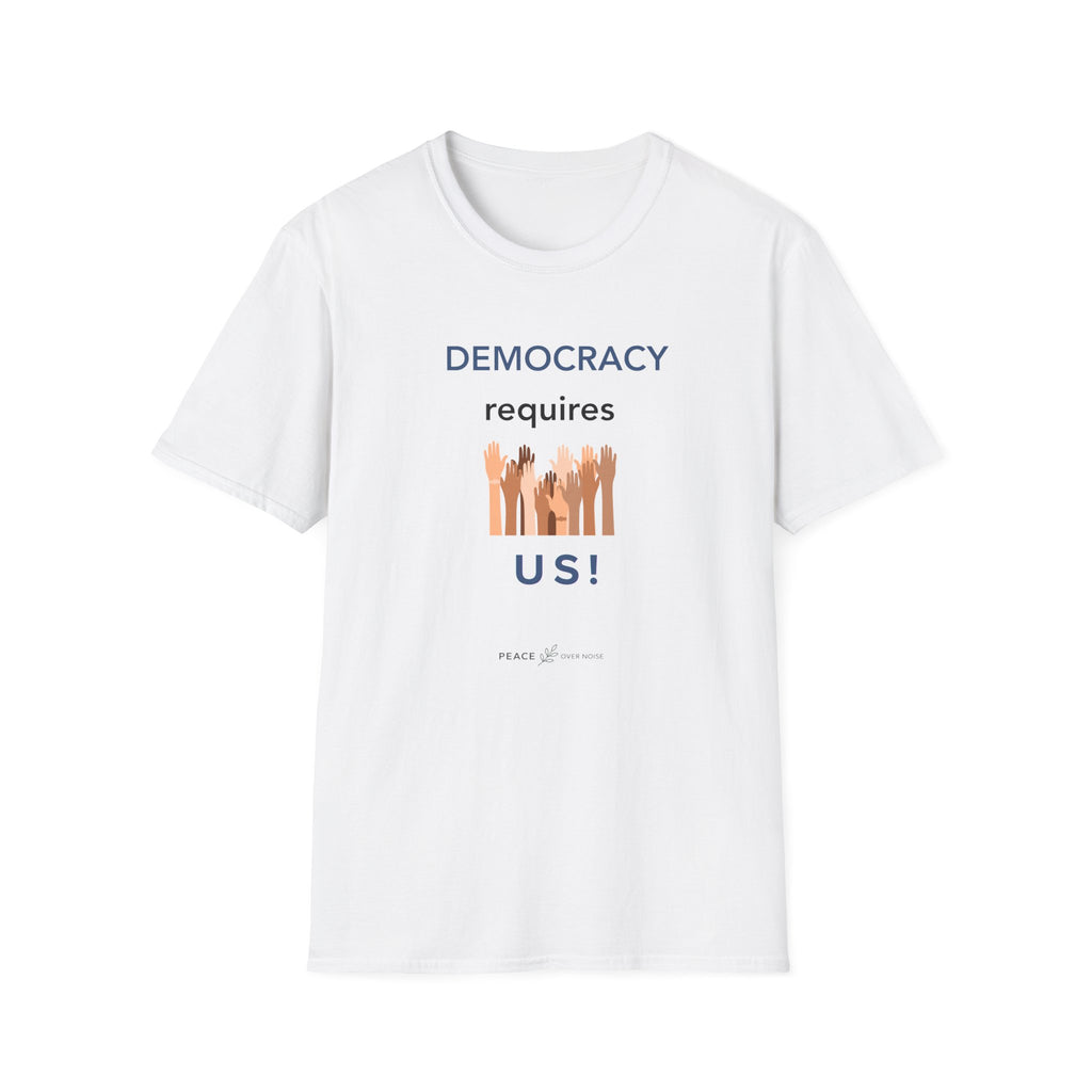Democracy Requires Us T‑Shirt