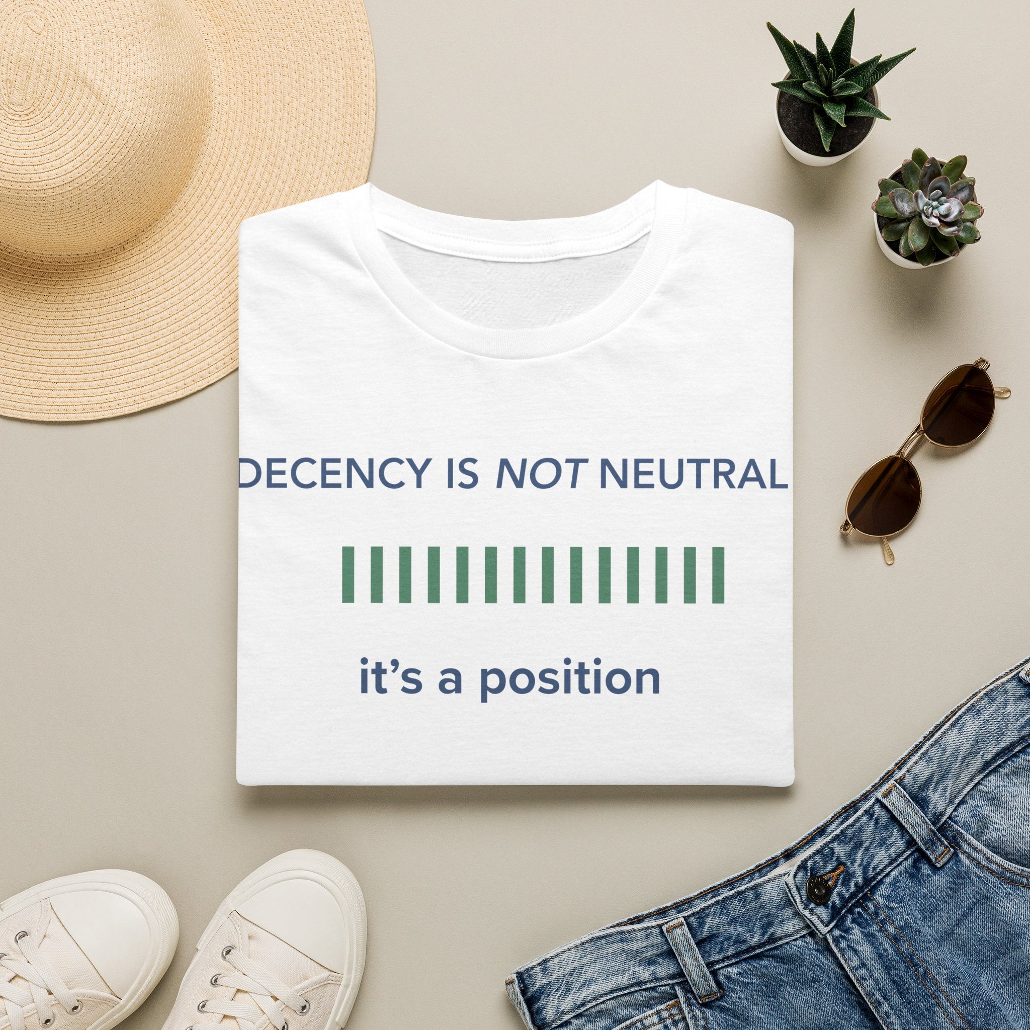 Decency Is Not Neutral T-Shirt