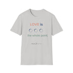 Love is the Whole Point