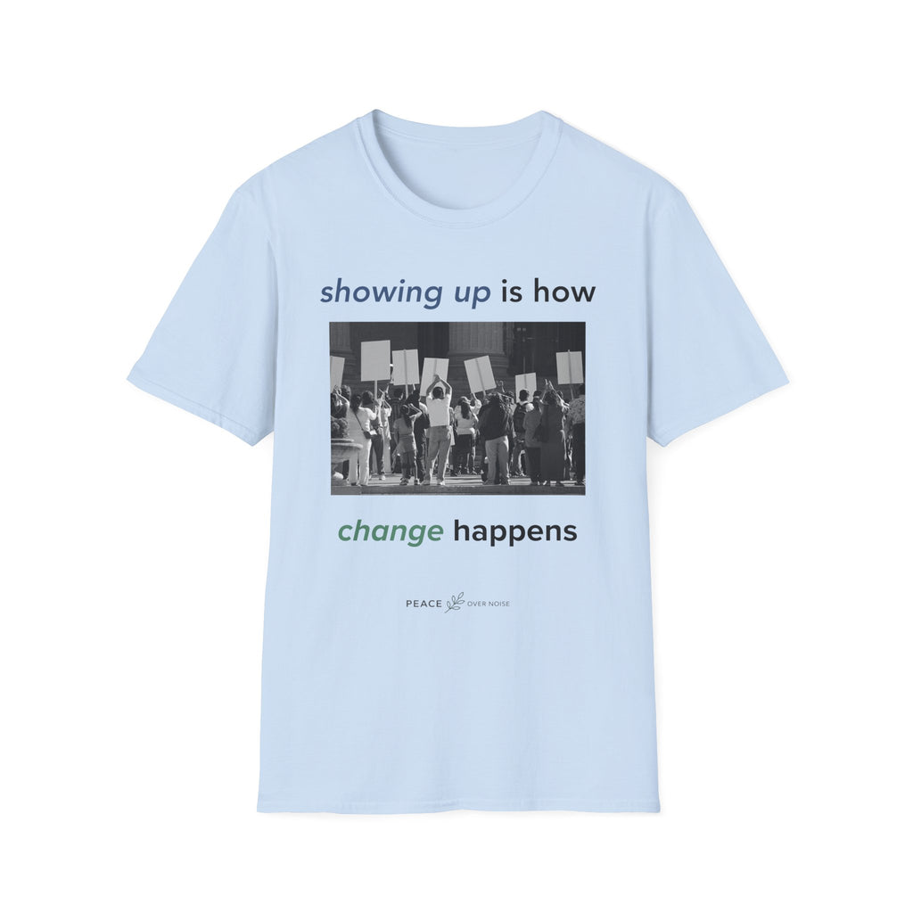showing up is how change happens