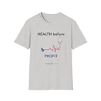 Health before profit