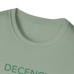 Decency Is Strength T-Shirt