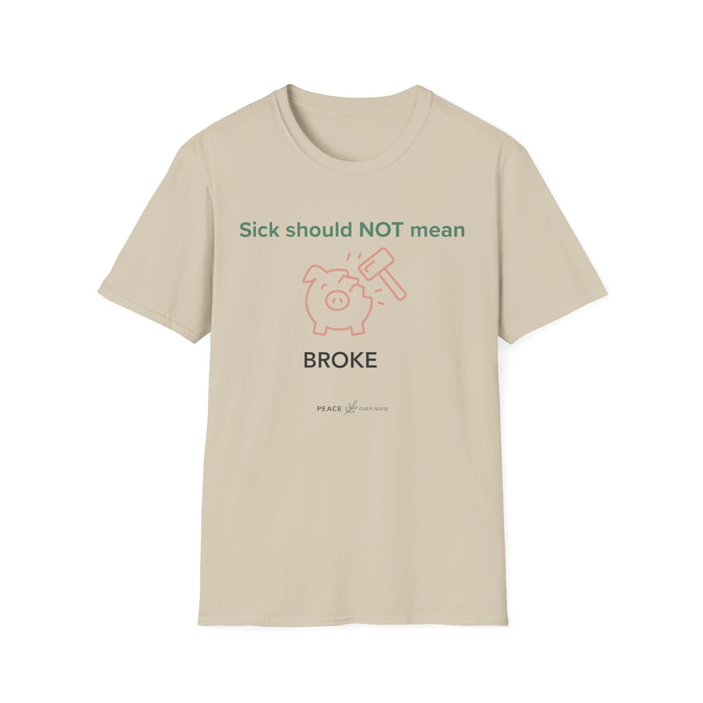 sick shouldn't mean broke