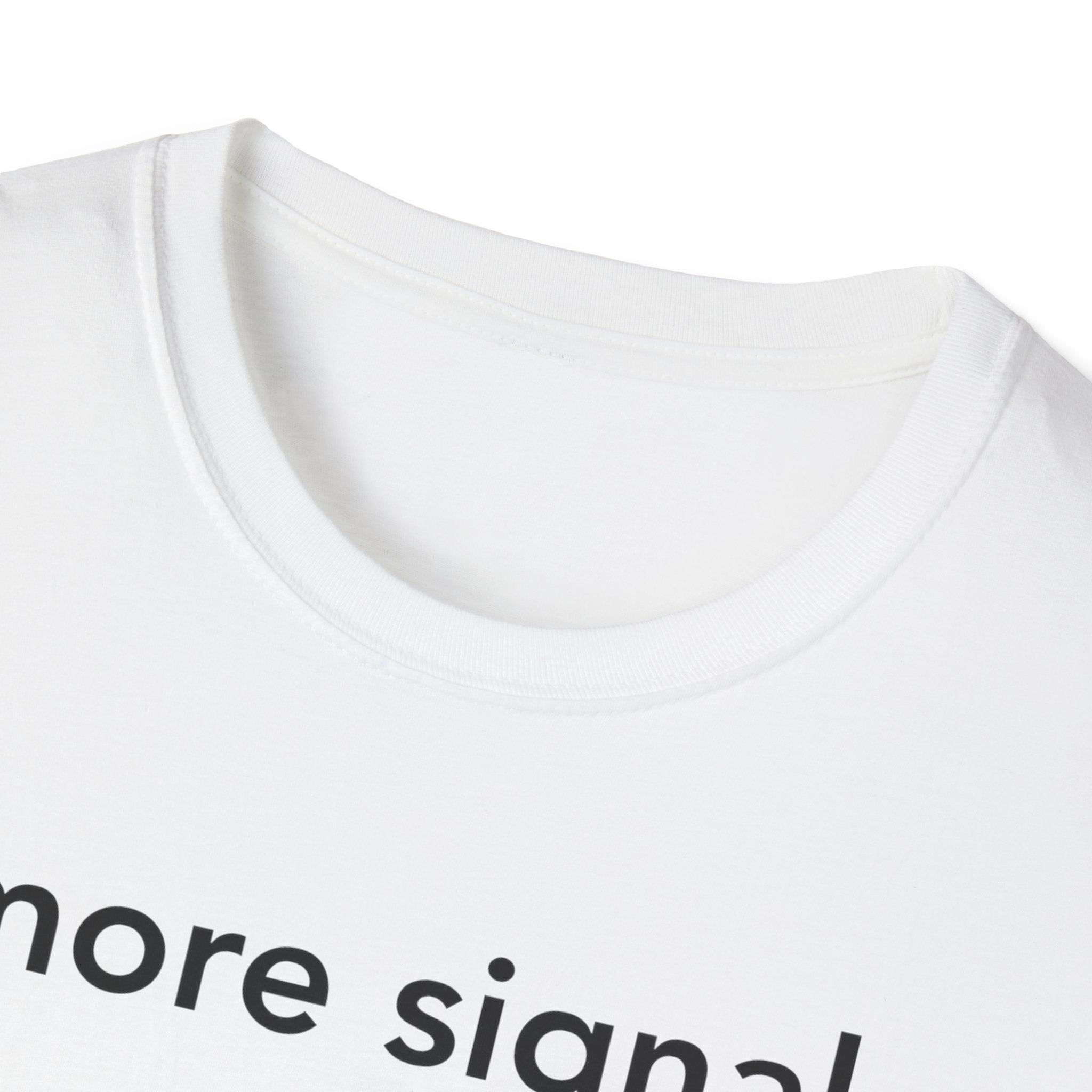 More Signal. Less Noise