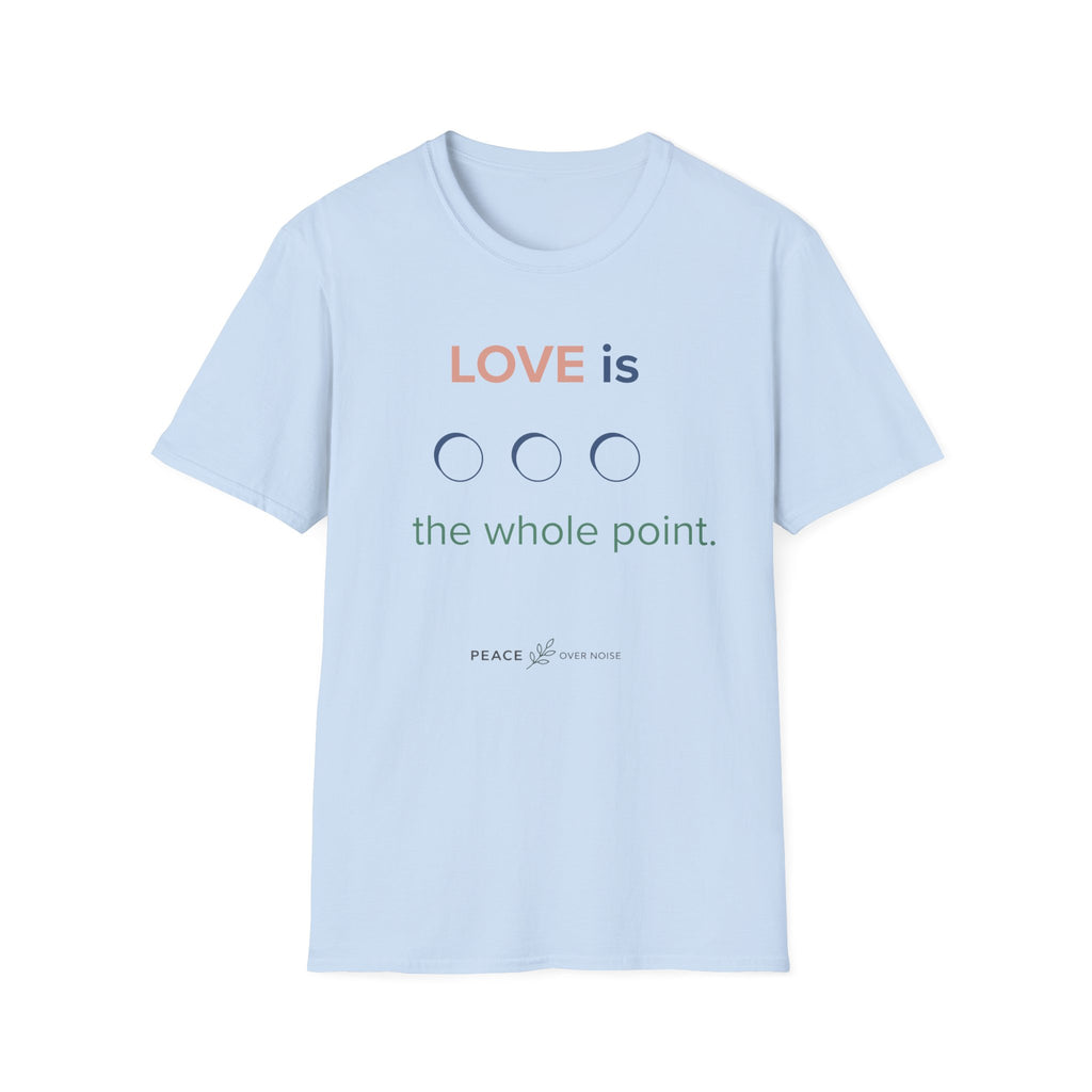 Love is the Whole Point