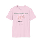 sick shouldn't mean broke