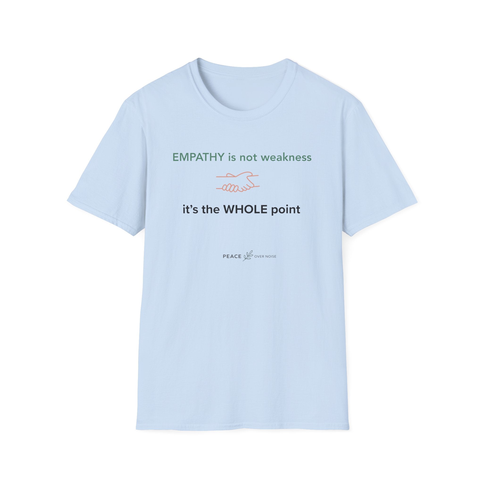 Empathy Is Not Weakness T-Shirt