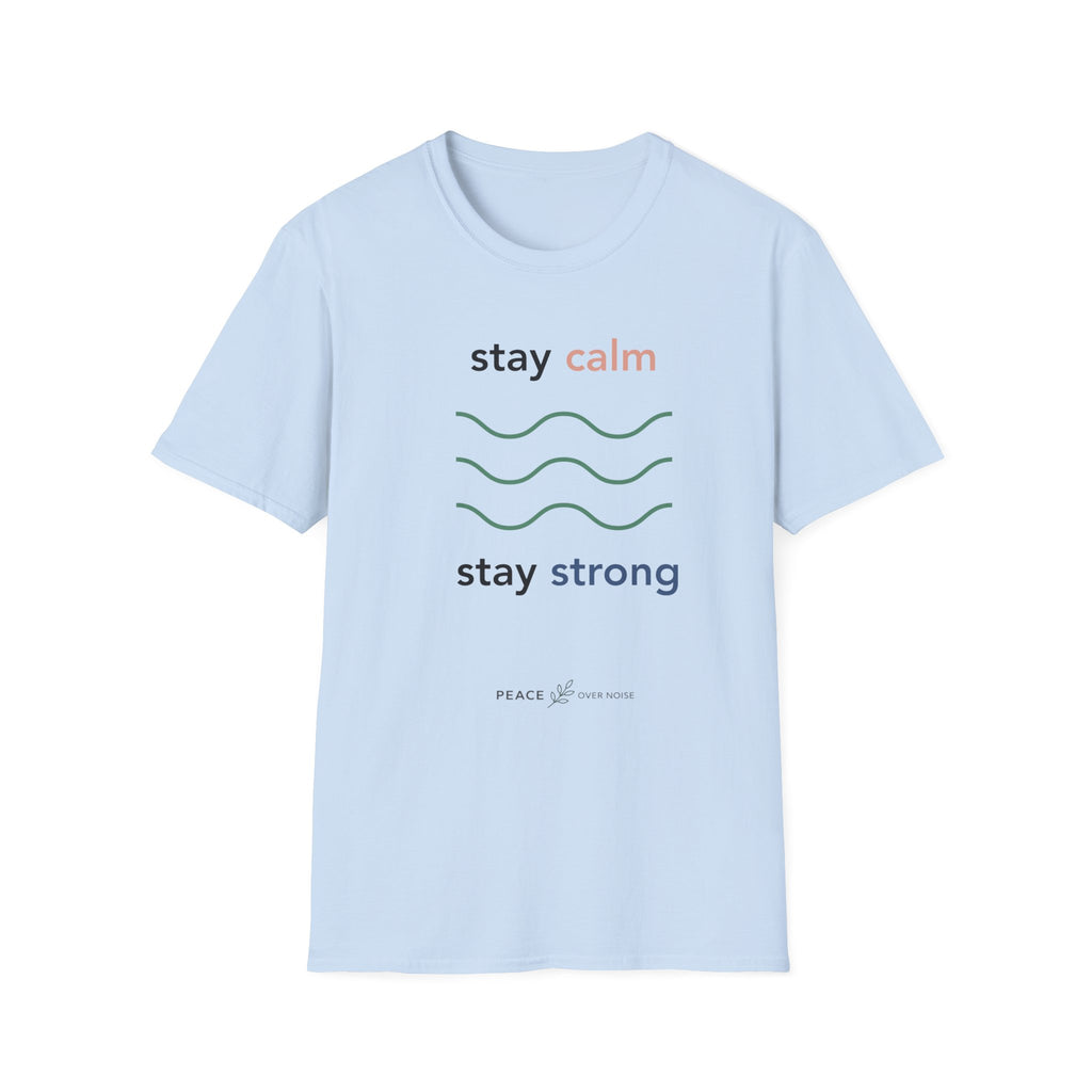 Stay calm stay strong