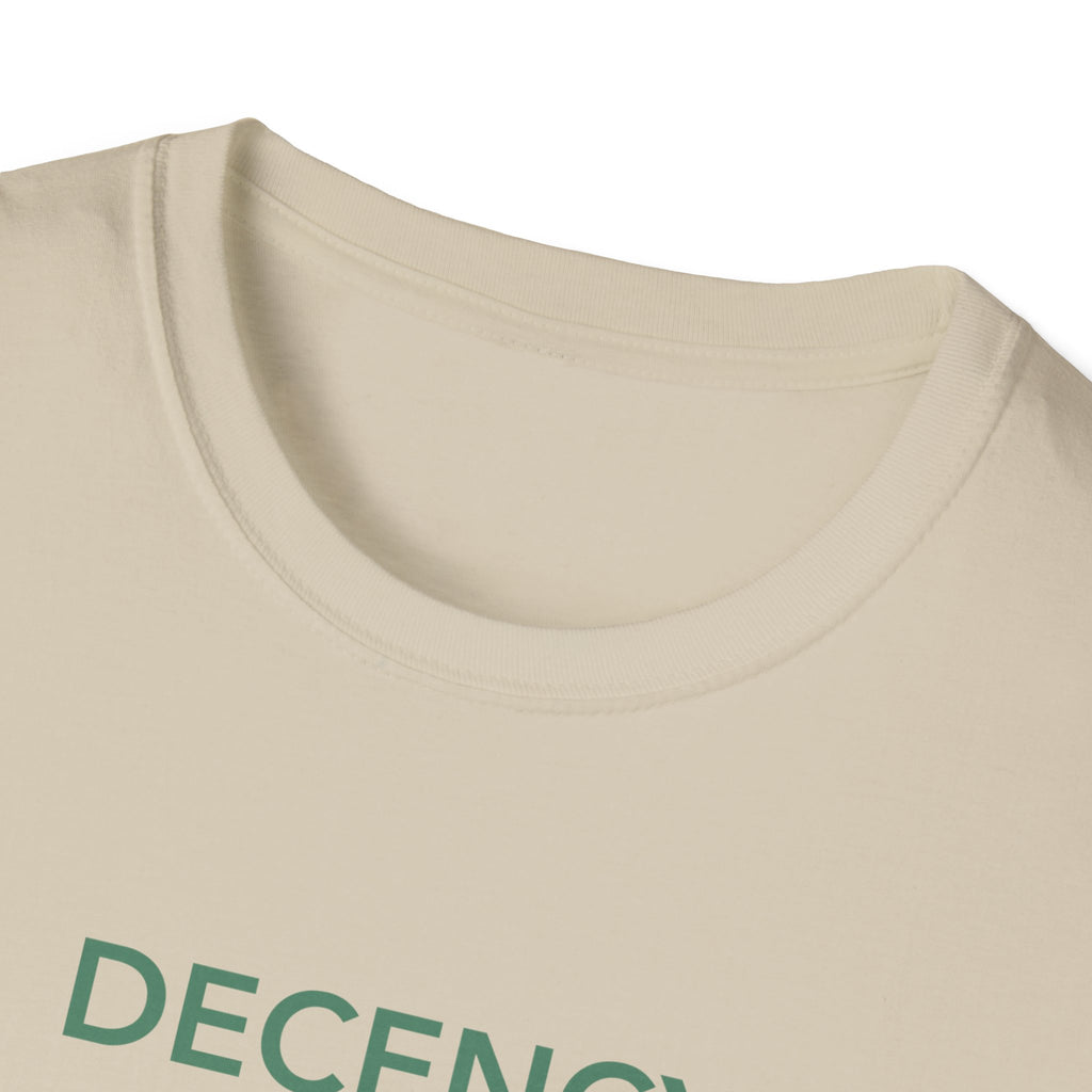 Decency Is Strength T-Shirt