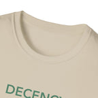 Decency Is Strength T-Shirt