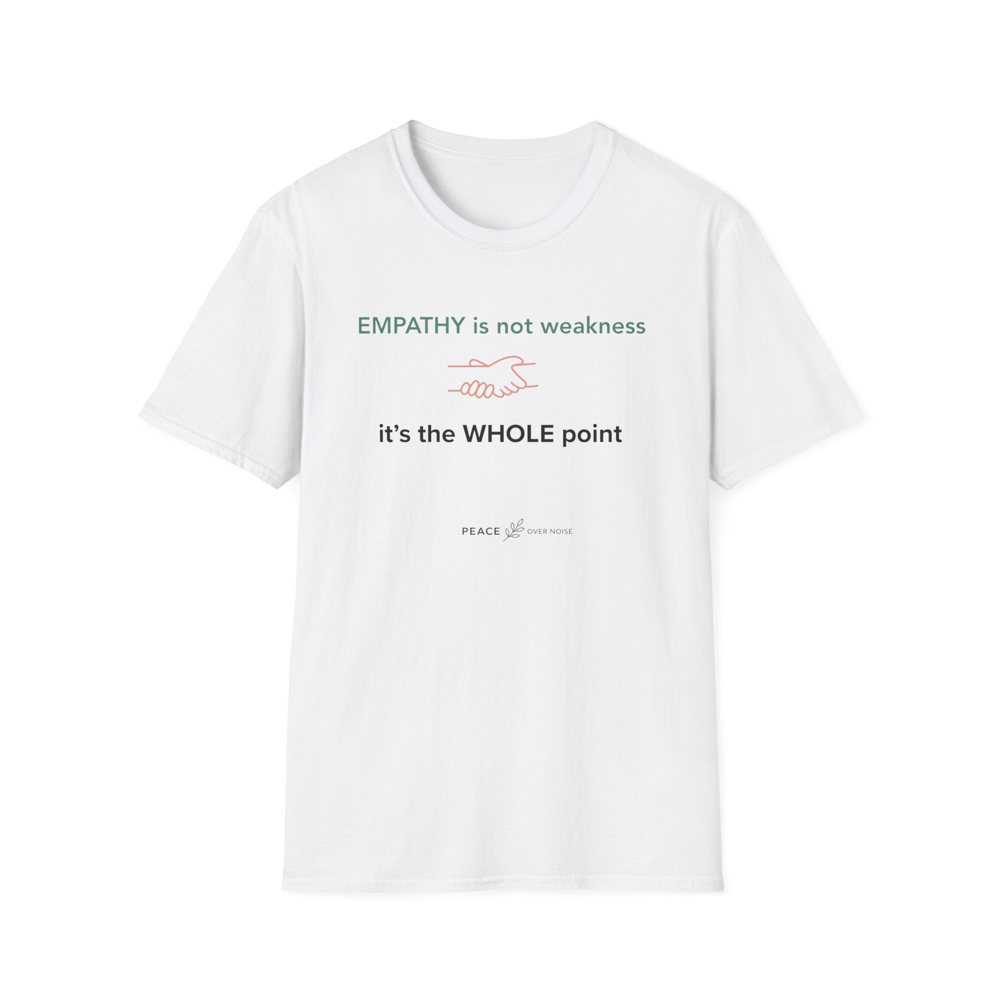 Empathy Is Not Weakness T-Shirt