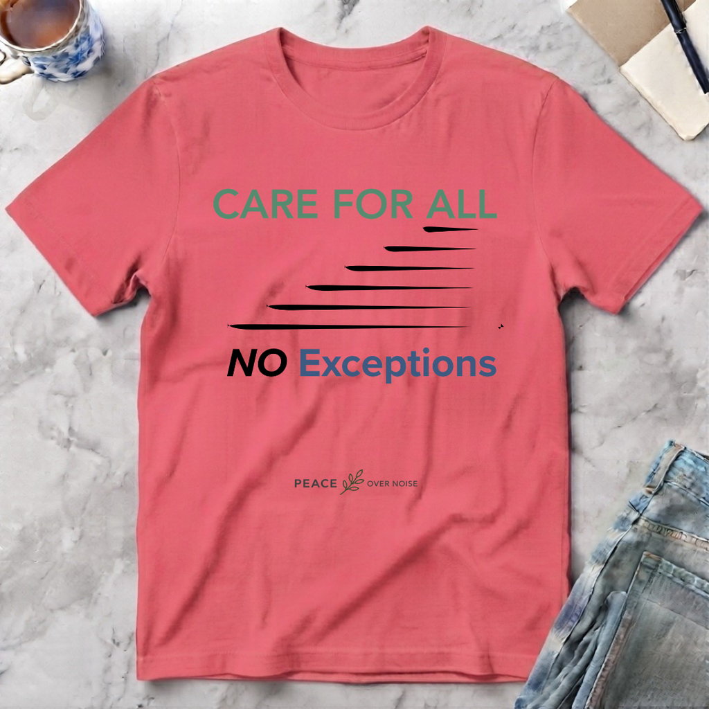 Care for All No Exceptions T-Shirt