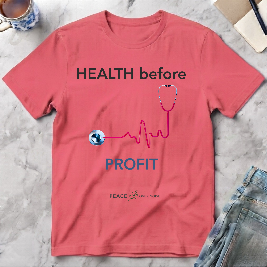 Health Before Profit T-Shirt
