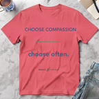 Choose Compassion Choose Often