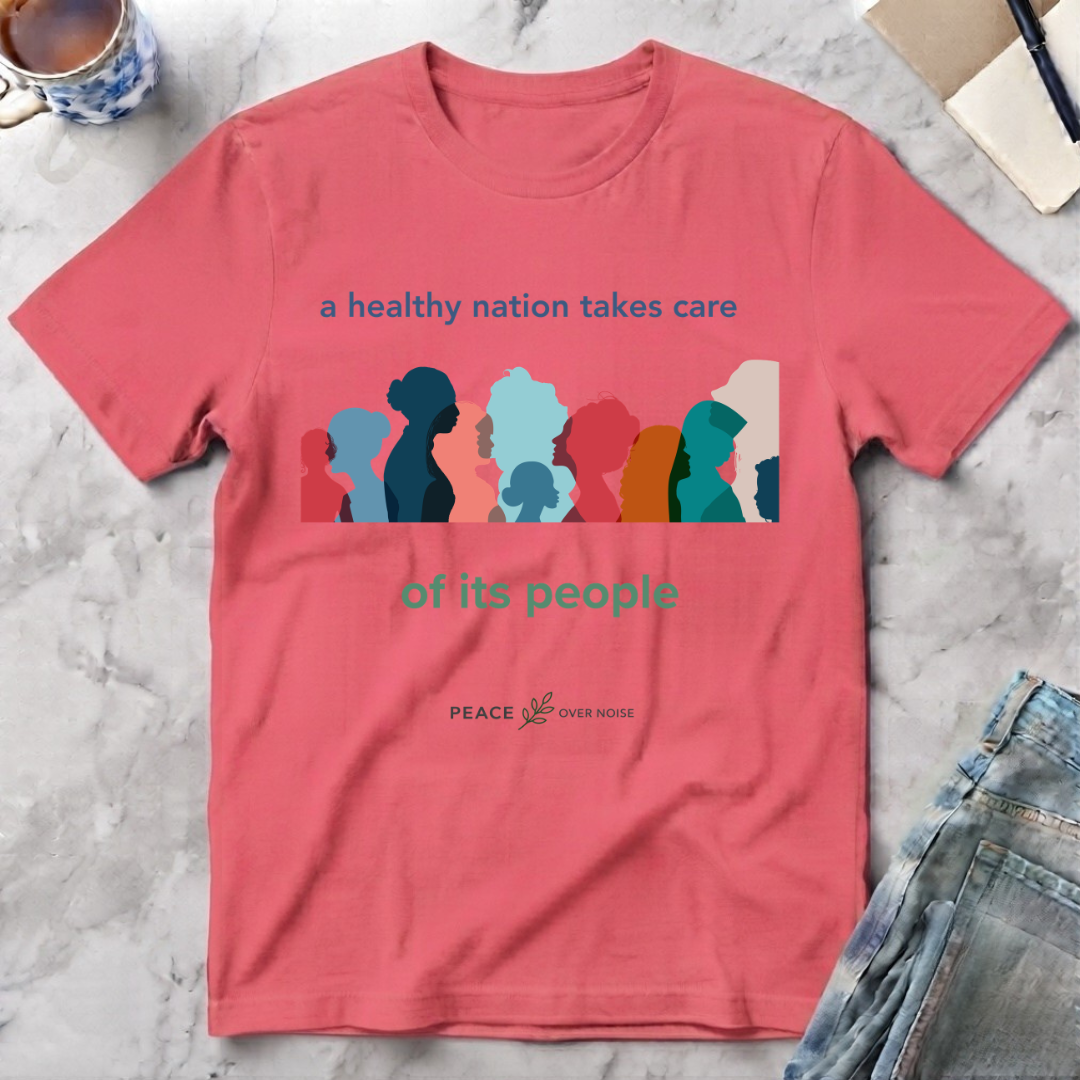 A Healthy Nation Cares for All T-Shirt