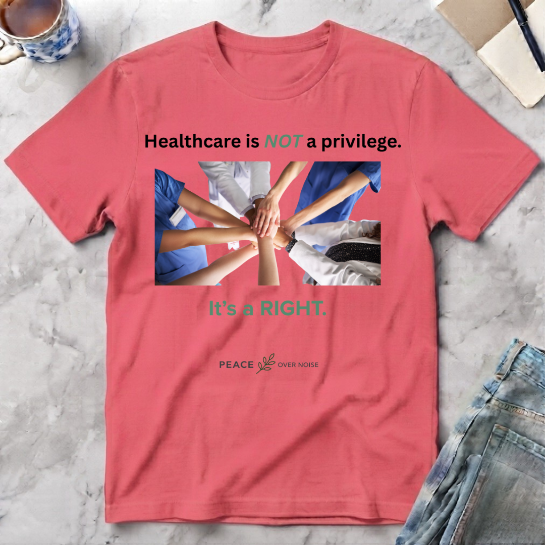 healthcare is not a privilege it's a right