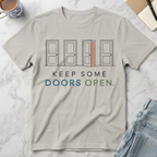 Keep Some Doors Open T-Shirt
