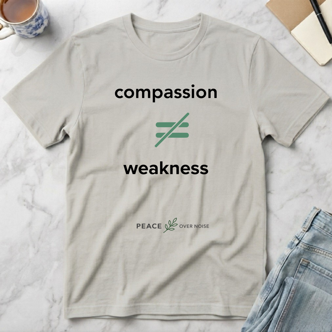 Compassion does not equal weakness