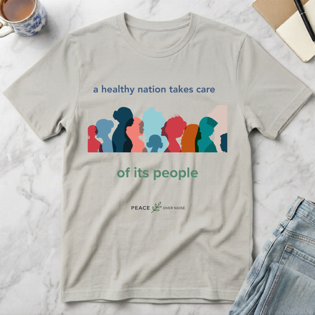 A Healthy Nation Cares for All T-Shirt