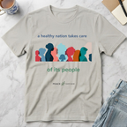 A Healthy Nation Cares for All T-Shirt