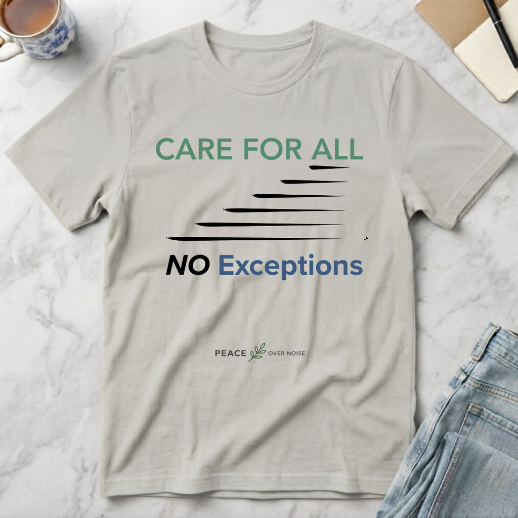 Care for All No Exceptions T-Shirt