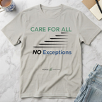 Care for All No Exceptions T-Shirt