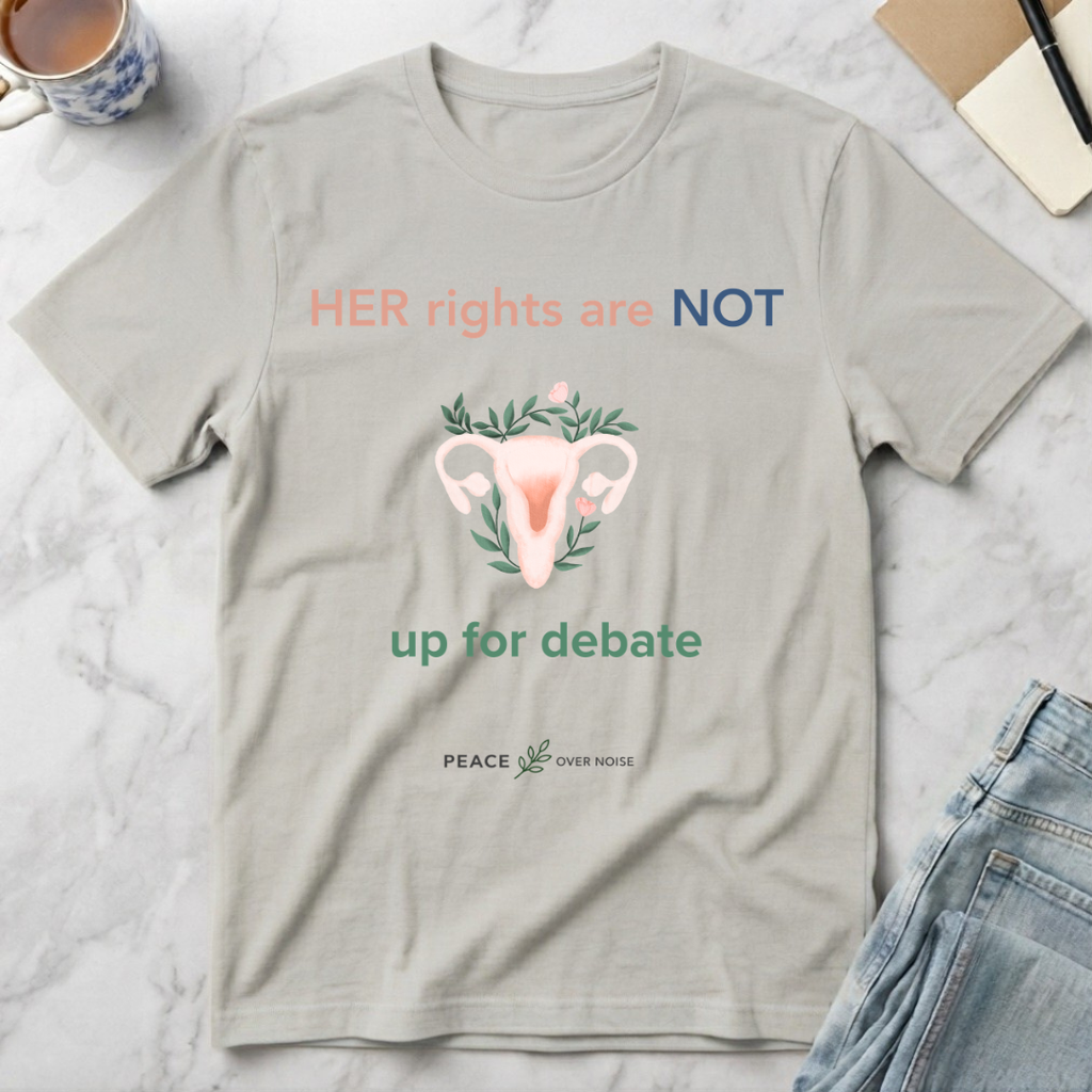 Her Rights Are Not Up for Debate T-Shirt