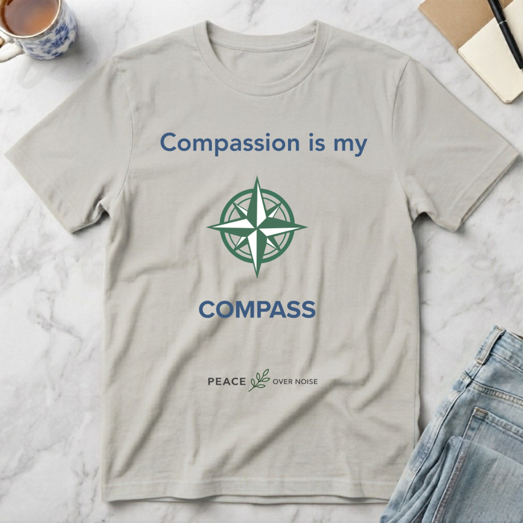Compassion Is My Compass T-Shirt