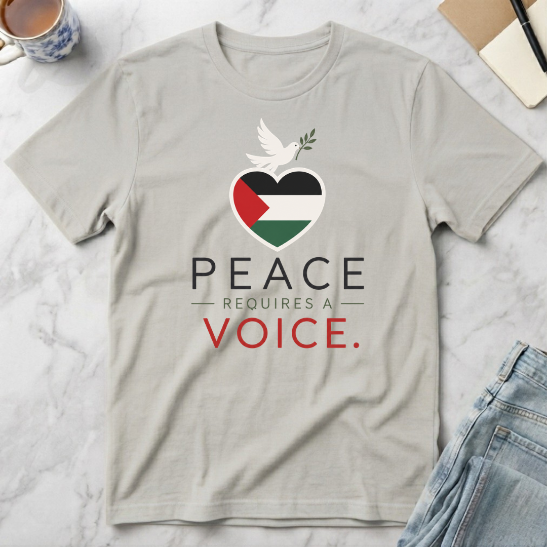Peace Requires a Voice T-Shirt