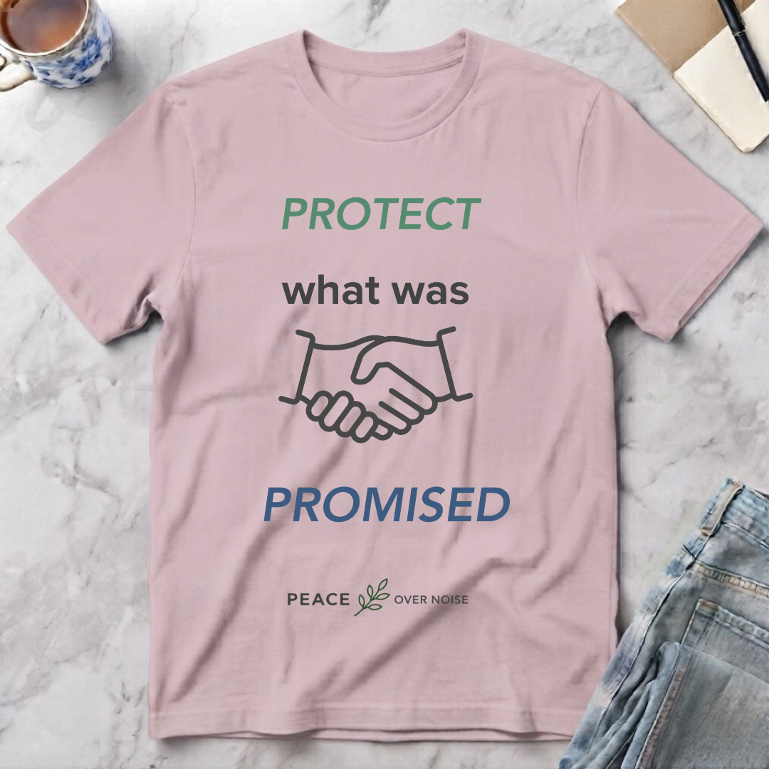 Protect What Was Promised T-Shirt