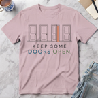 Keep Some Doors Open T-Shirt