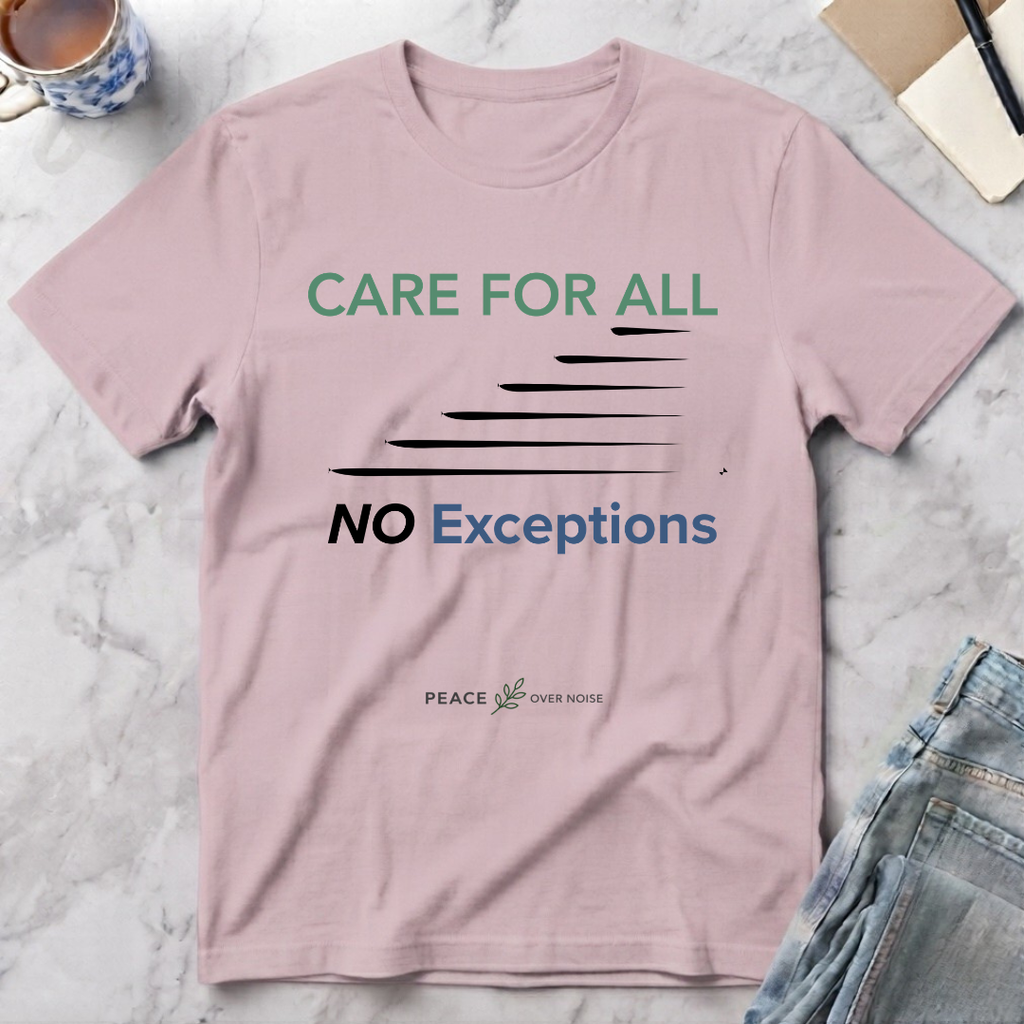Care for All No Exceptions T-Shirt