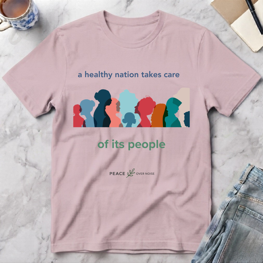 A Healthy Nation Cares for All T-Shirt
