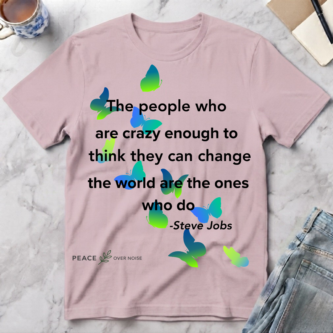 Steve Jobs Quote T-Shirt