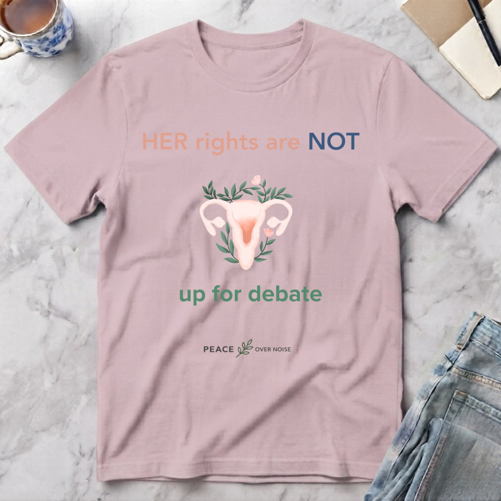 Her Rights Are Not Up for Debate T-Shirt