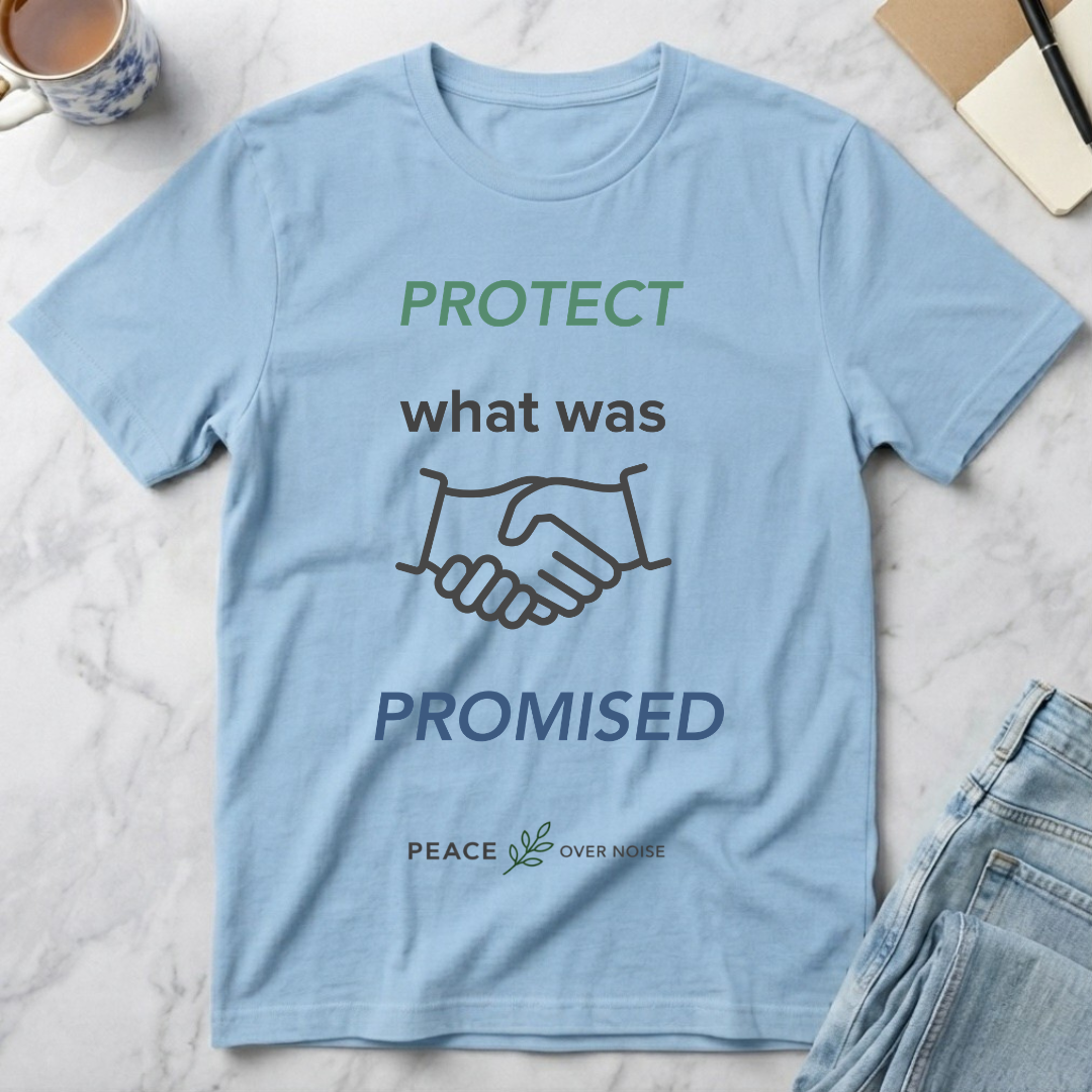 Protect What Was Promised T-Shirt