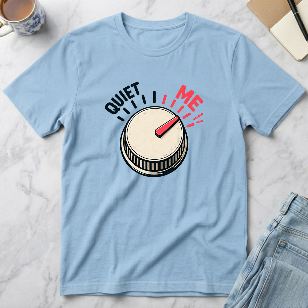 Quiet Me T-Shirt