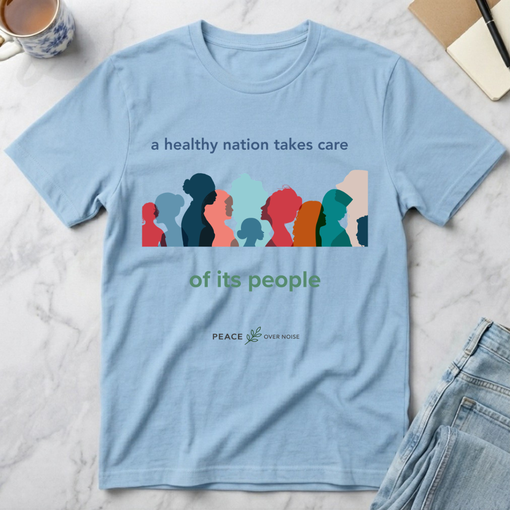 A Healthy Nation Cares for All T-Shirt