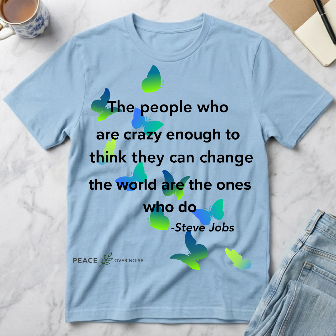 Steve Jobs Quote T-Shirt