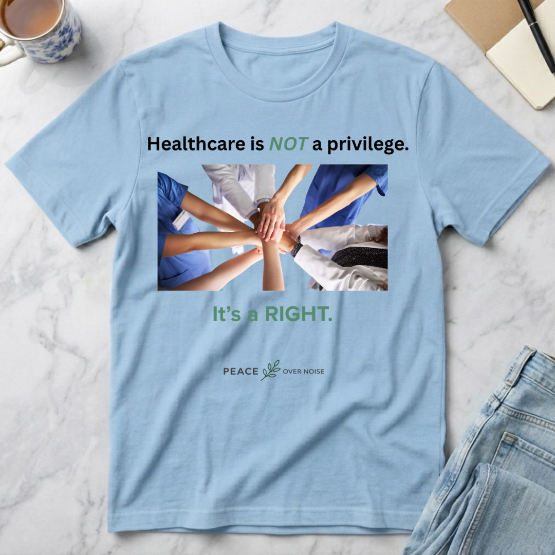 healthcare is not a privilege it's a right