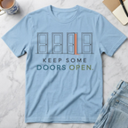 Keep Some Doors Open T-Shirt