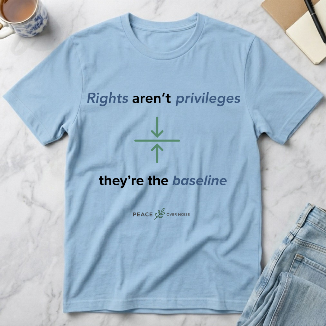 Rights Aren't Privileges T-Shirt