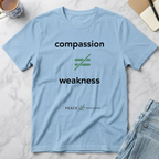 Compassion does not equal weakness