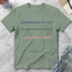 Democracy is Not a Spectator Sport