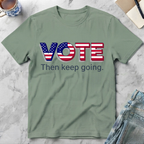 Vote Then Keep Going