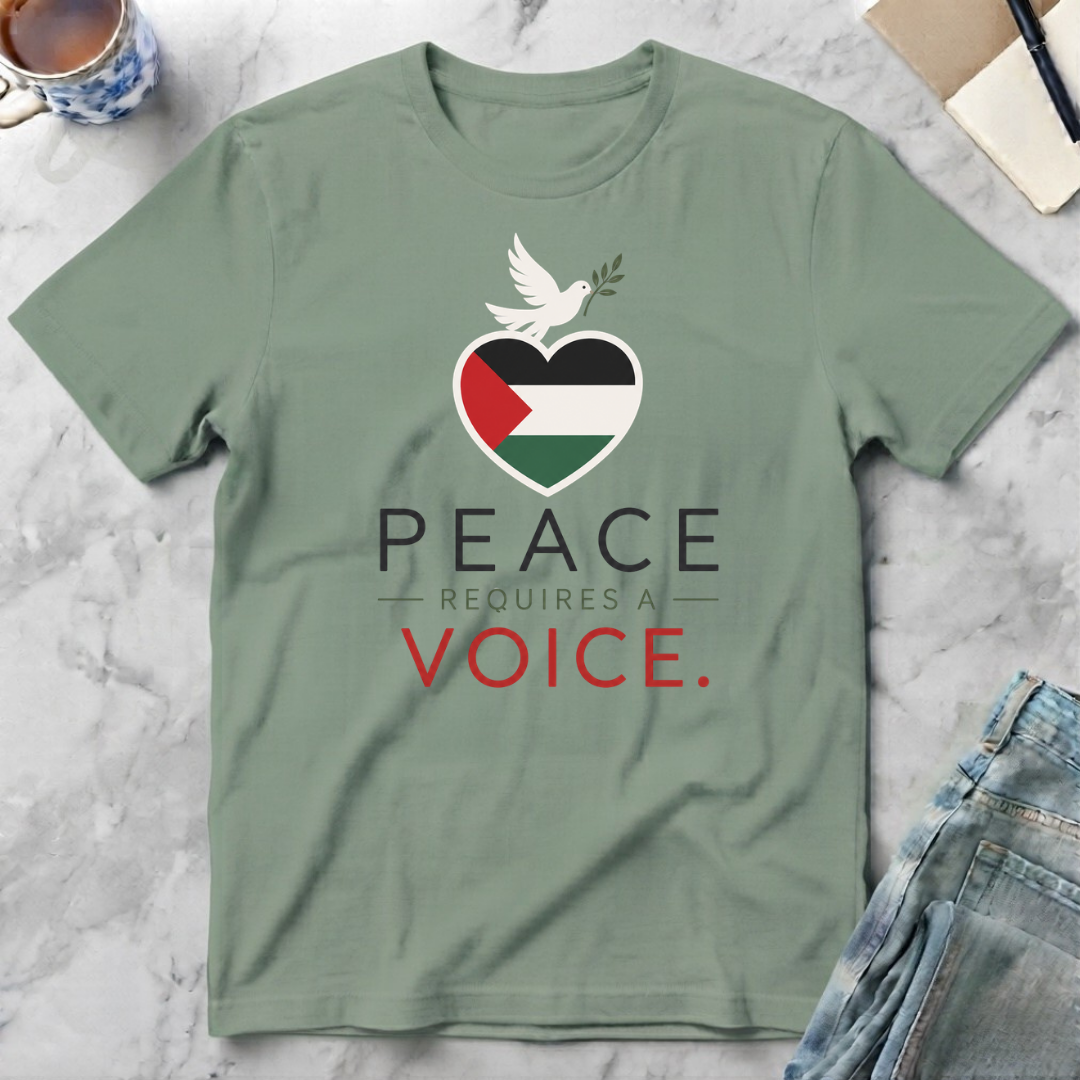 Peace Requires a Voice T-Shirt