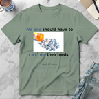 No One Should Have to Ration Meds T-Shirt