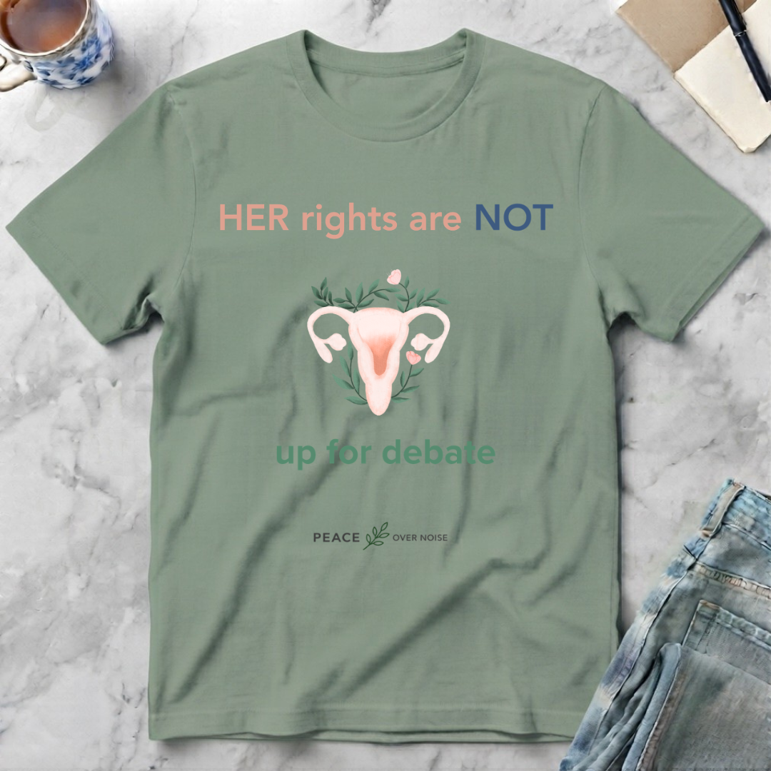 Her Rights Are Not Up for Debate T-Shirt