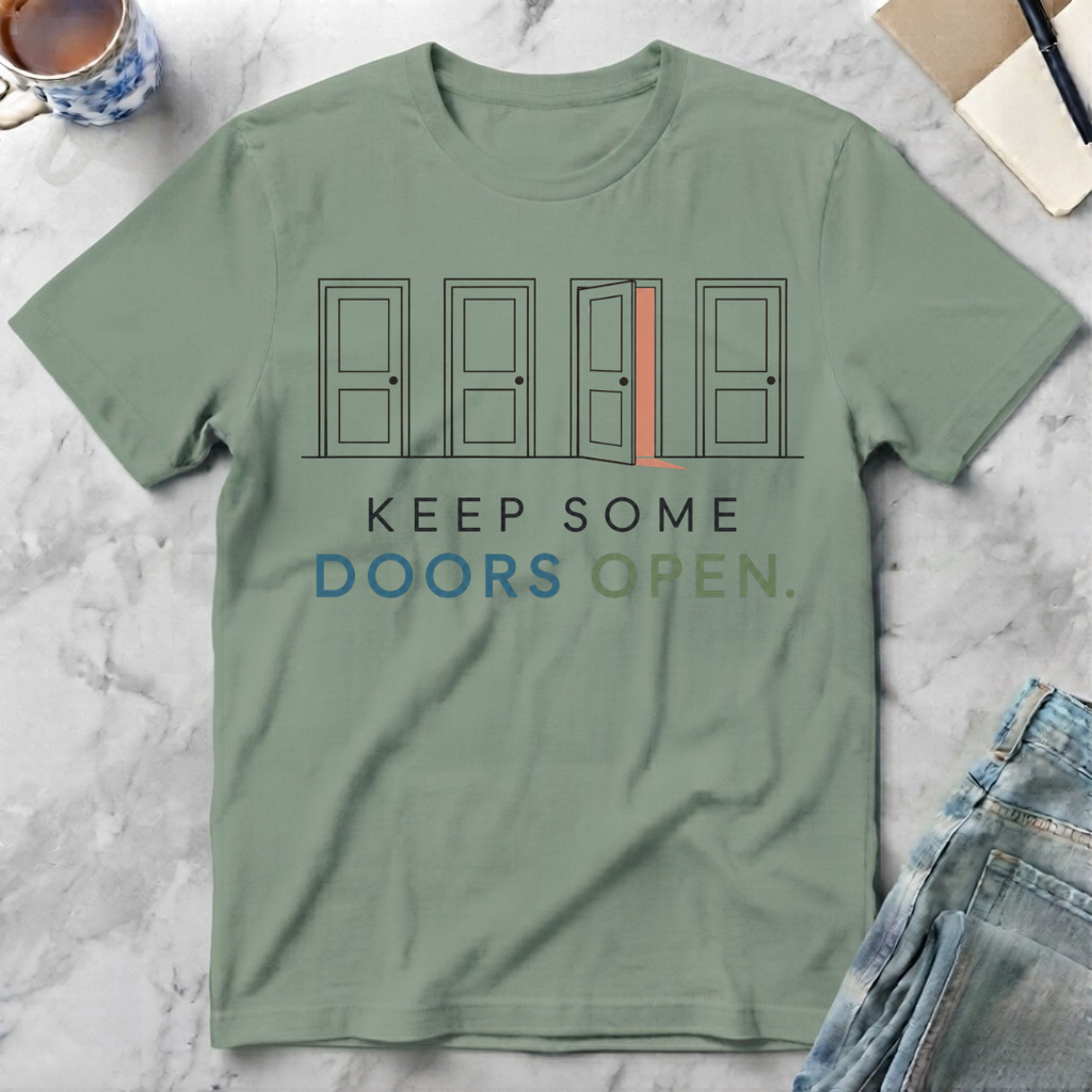 Keep Some Doors Open T-Shirt
