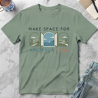 Make Space for Another View T-Shirt